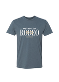 The "Meet me at the rodeo" 4ever Ranch T-Shirt - Unisex